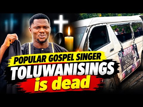 Popular Nigerian Gospel Singer Toluwanisings Is Dead